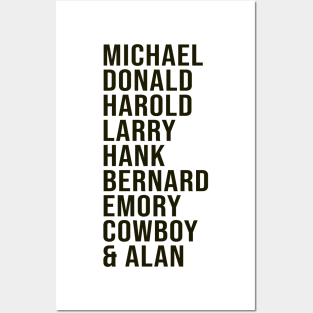 The boys in the band names list: Michael, Donald, Harold, Larry, Hank, Bernard, Emory, Cowboy and Alan Posters and Art